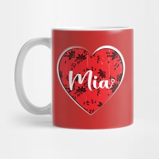 I Love Mia First Name I Heart Mia Mug